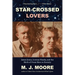 Star-Crossed Lovers: James Jones, Lowney Handy, and the Birth of "From Here to Eternity" James Jones, Lowney Handy, and the