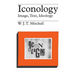 Iconology: Image, Text, Ideology