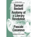 Samuel Beckett: Anatomy of a Literary Revolution