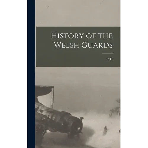 History of the Welsh Guards