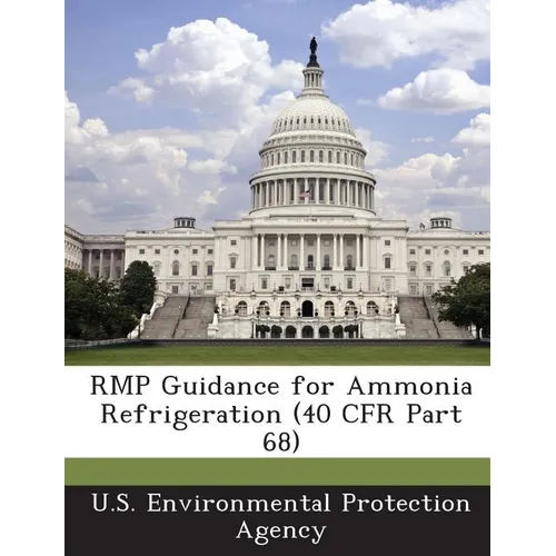 Rmp Guidance for Ammonia Refrigeration (40 Cfr Part 68)