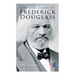 Life and Times of Frederick Douglass: His Early Life as a Slave, His Escape From Bondage and His Complete Life Story