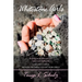 Whitestone Girls: Finding Joy in Who You Are. Right Here. Right Now. a Hearts-Open, Hands-On Bible Study for Girls.