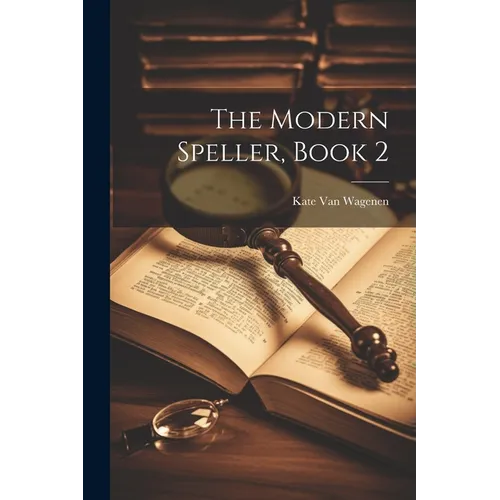 The Modern Speller, Book 2