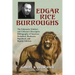 Edgar Rice Burroughs: The Exhaustive Scholar's and Collector's Descriptive Bibliography of American Periodical, Hardcover, Paperback, and Reprint Edit