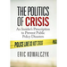 The Politics of Crisis: An Insider's Prescription to Prevent Public Policy Disasters