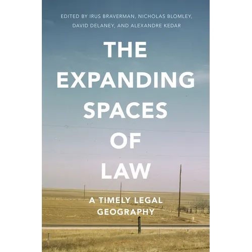 The Expanding Spaces of Law: A Timely Legal Geography