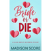 Bride or Die