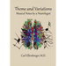 Theme and Variations: Musical Notes by a Neurologist