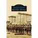 Ocean City S Historic Hotels
