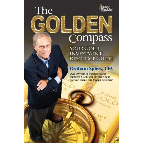 The Golden Compass: Your Gold Investment Resource Guide