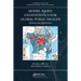Model-Based Geostatistics for Global Public Health: Methods and Applications