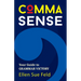 Comma Sense: Your Guide to Grammar Victory (Punctuation Workbook, Elements of Style)