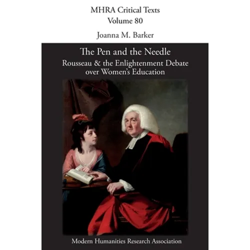 The Pen and the Needle: Rousseau and the Enlightenment Debate over Women's Education