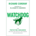 Watchdog: How Protecting Consumers Can Save Our Families, Our Economy, and Our Democracy