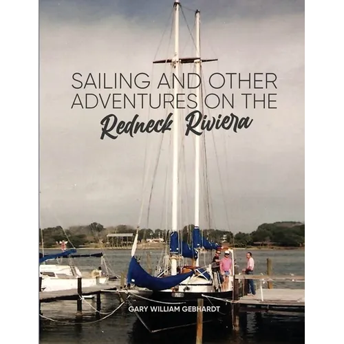Sailing and Other Adventures on the Redneck Riviera