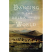 Dancing on the Brink of the World: A Novel of Alta California