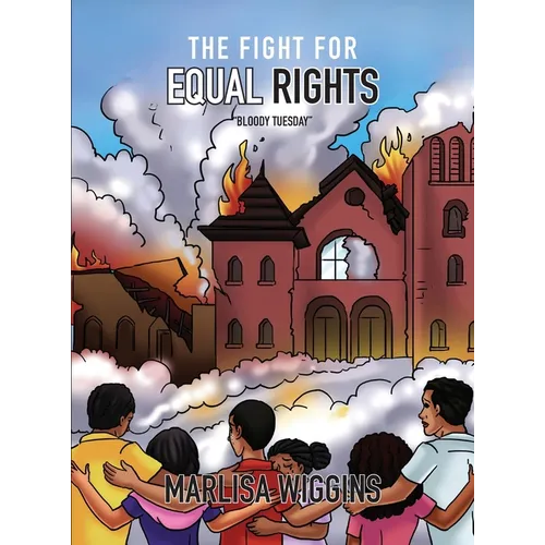 The Fight for Equal Rights: Bloody Tuesday