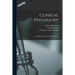 Clinical Psychiatry [electronic Resource]: a Text-book for Students and Physicians