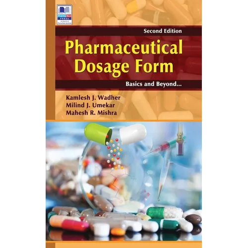 Pharmaceutical Dosage Form: Basics and Beyond