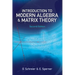 Introduction to Modern Algebra and Matrix Theory