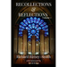 Recollections & Reflections Volume 1