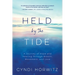 Held by the Tide: A Journey of Hope and Healing Through Breath, Movement, and Love