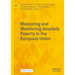 Measuring and Monitoring Absolute Poverty in the European Union