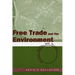 Free Trade and the Environment: Mexico, NAFTA, and Beyond