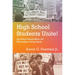 High School Students Unite!: Teen Activism, Education Reform, and FBI Surveillance in Postwar America