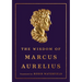The Wisdom of Marcus Aurelius