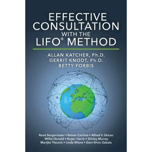 Effective Consultation With The LIFO(R) Method