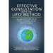 Effective Consultation With The LIFO(R) Method