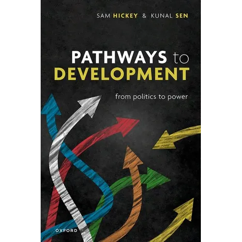 Pathways to Development: From Politics to Power
