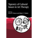 Tapestry of Cultural Issues in Art Therapy