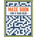 Maze Book: For 9 Year Olds
