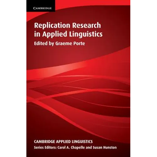 Replication Research in Applied Linguistics
