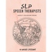 SLP Speech Therapists Adult Coloring Book: SLP therapy gift Adult Cursing Coloring Book For Speech Therapist or Speech Language Pathologist!