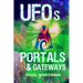 UFOs, Portals and Gateways