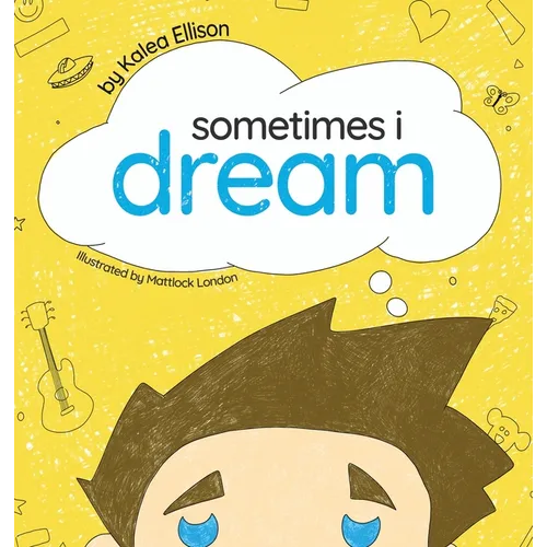 Sometimes I Dream