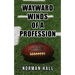 Wayward Winds of a Profession