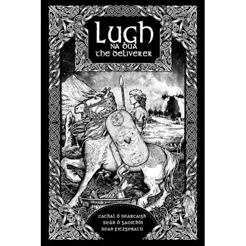 Lugh na Bua - Lugh the Deliverer