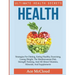 Health: Ultimate Health Secrets: Strategies For Dieting, Eating Healthy, Exercising, Losing Weight, The Mediterranean Diet, St