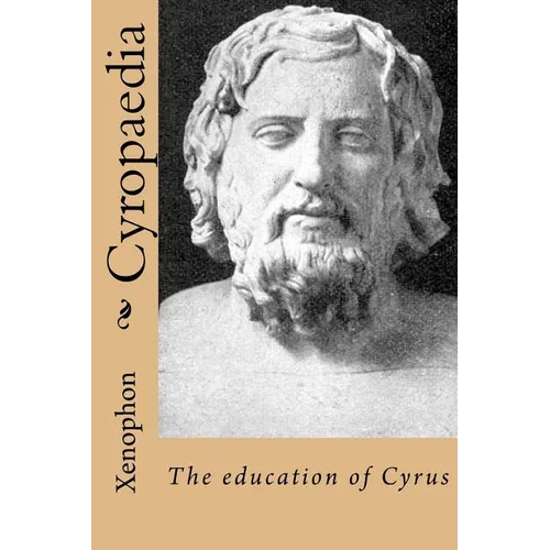Cyropaedia: The education of Cyrus
