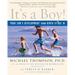 It's a Boy!: Your Son's Development from Birth to Age 18