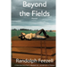 Beyond the Fields: A Cherokee Strip Farm, a Baseball Life, and the Love of Wisdom