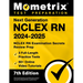 Next Generation NCLEX RN 2024-2025 - 3 Full-Length Practice Tests, 60+ Online Video Tutorials, NCLEX RN Examination Secrets Review Prep: [7th Edition]