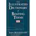 The Illustrated Dictionary of Boating Terms: 2000 Essential Terms for Sailors and Powerboaters