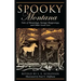 Spooky Montana: Tales Of Hauntings, Strange Happenings, And Other Local Lore, First Edition