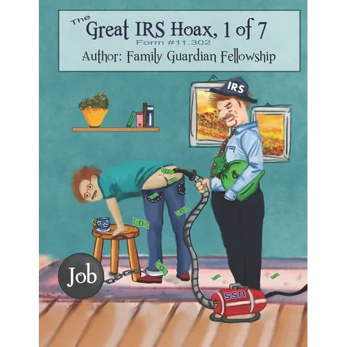 The Great IRS Hoax, Volume 1, Form #11.302